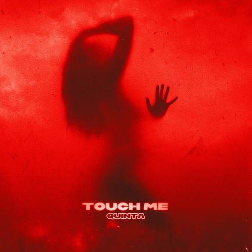 Quinta Touch Me Mp3 Download