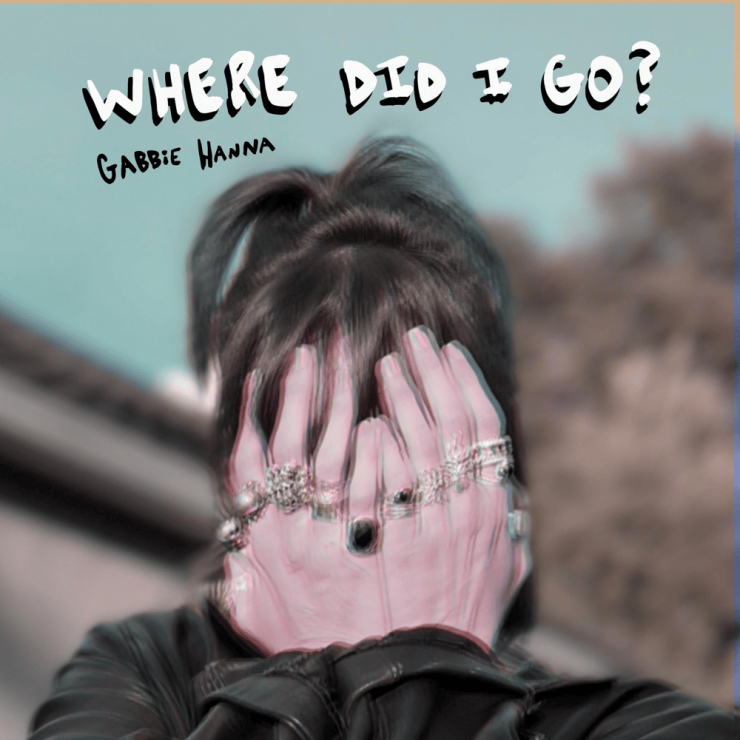 Gabbie Hanna Where Did I Go? Mp3 Download
