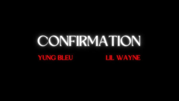 Yung Bleu Confirmation (Remix) Mp3 Download